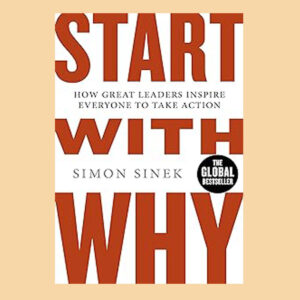 Start With Why: